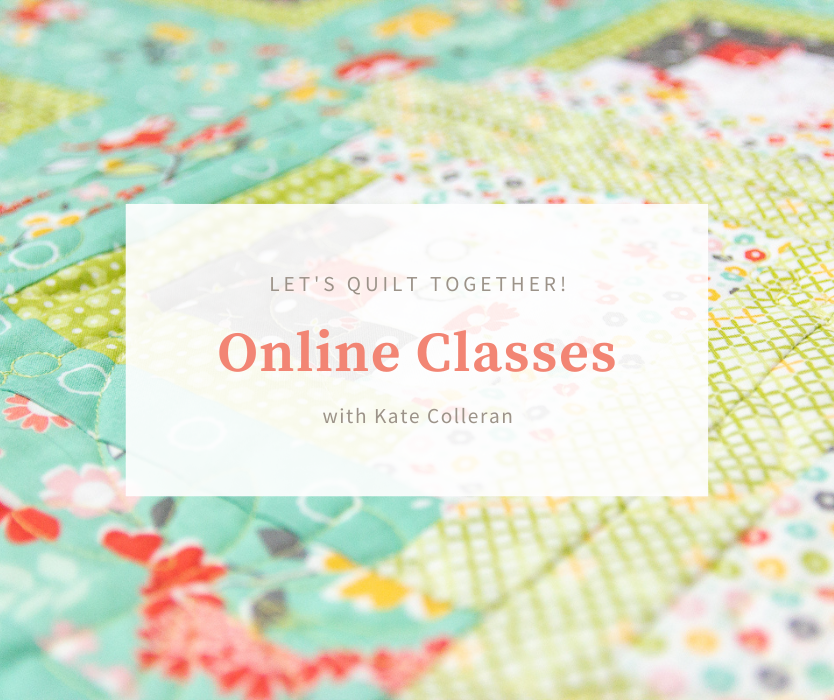 Online Quilt Classes by Kate Colleran