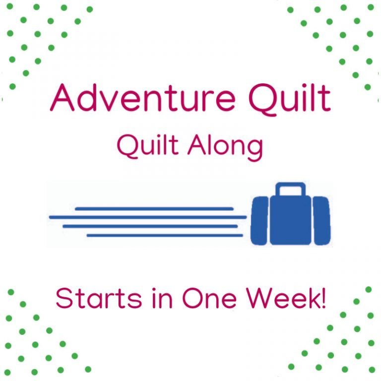 Adventure Quilt- one week until Block 1!