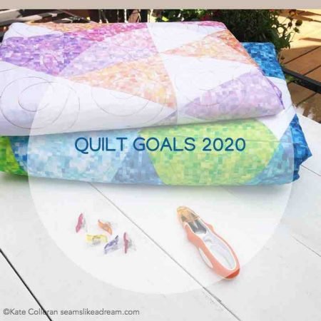 New Quilting Goals for the NEw YEar featured by top US quilting and sewing shop, Seams Like a Dream Quilt Designs.