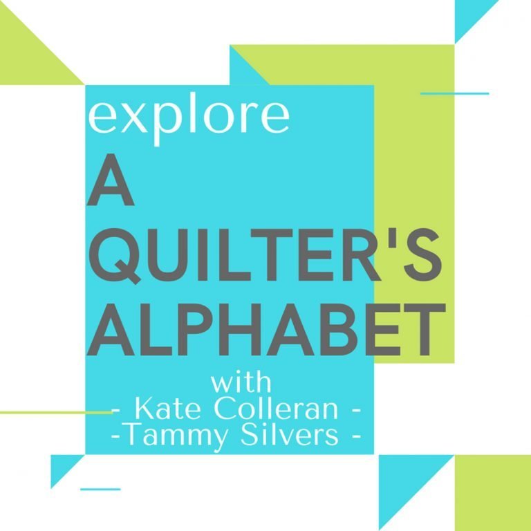 A Quilter’s Alphabet: Exploring Quilting Terms