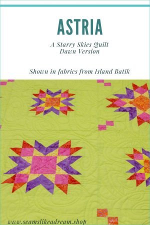 Top US quilting blog and shop, Seams Like a Dream Quilt Designs, shares her new star quilt pattern Astria! 