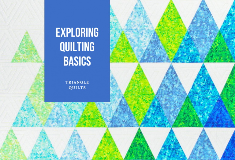 Exploring Quilting Basics: Quilting Triangles