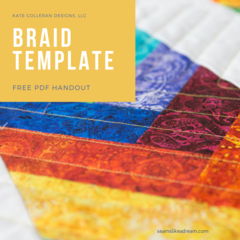 Tips on how to use the Braid Template by Kate Colleran