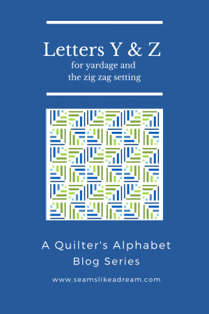 Top US quilting blog and shop, Seams Like a Dream Quilt Designs, shares about yardage and the zigzag setting! 