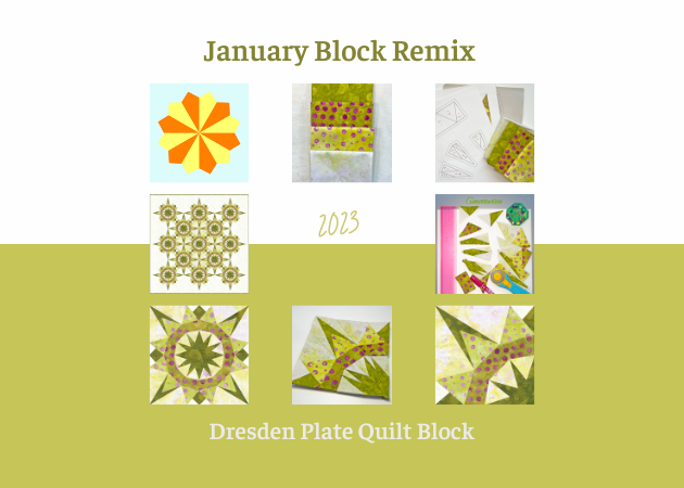 January 2023 Block Remix- Dresden Plate quilt block