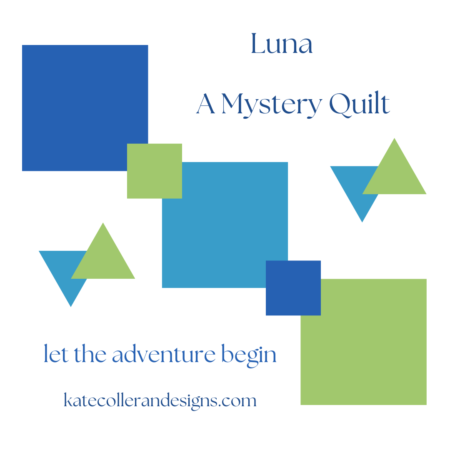 Top US quilting blog and shop, Kate Colleran Designs, shares about her latest mystery quilt along called Luna!