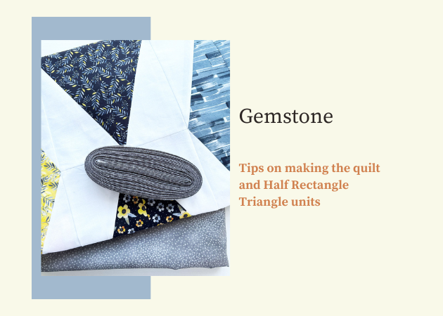 Gemstone – tips on Half Rectangle Triangles!